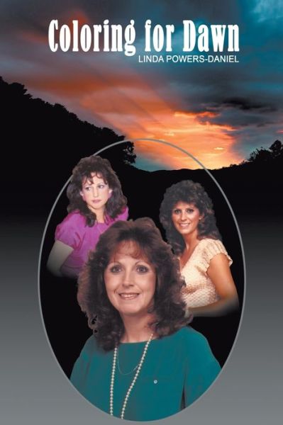 Cover for Linda Powers-Daniel · Coloring for Dawn (Paperback Book) (2016)