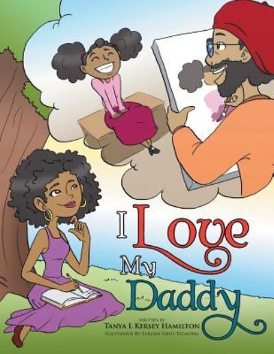 Cover for Tanya L Kersey Hamilton · I Love My Daddy (Paperback Book) (2015)