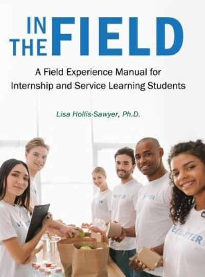 Cover for Lisa Hollis-Sawyer · In the Field (Hardcover Book) (2018)