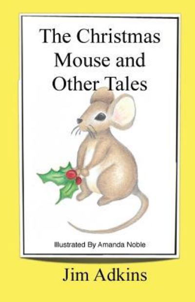 Cover for Jim Adkins · The Christmas Mouse and Other Tales (Pocketbok) (2015)