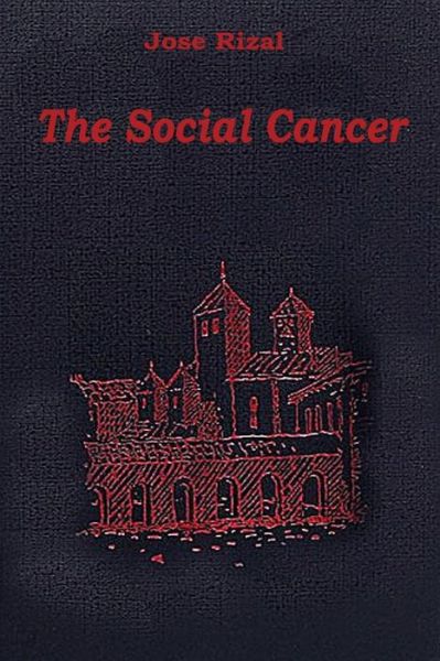 Cover for Jose Rizal · The Social Cancer (Paperback Book) (2015)