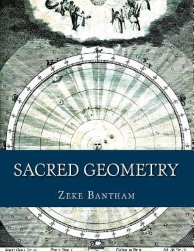 Cover for Zeke Bantham · Sacred Geometry (Pocketbok) (2015)