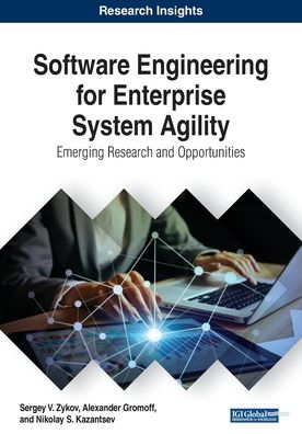 Cover for Sergey V. Zykov · Software Engineering for Enterprise System Agility: Emerging Research and Opportunities (Paperback Book) (2018)