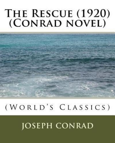 Cover for Joseph Conrad · The Rescue (1920) (Conrad novel) (Paperback Book) (2016)