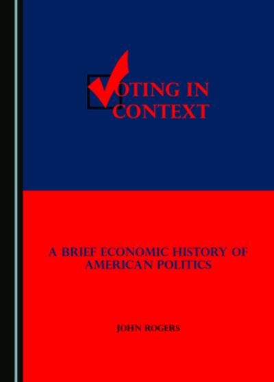 Cover for John Rogers · Voting in Context (Hardcover Book) (2020)