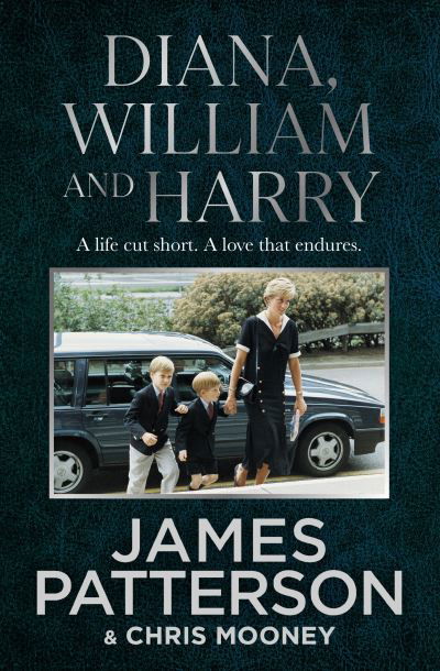 Diana, William and Harry - James Patterson - Bøger - Random House - 9781529125542 - 18. august 2022