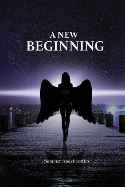 Cover for Summer Abdelmottlib · A New Beginning (Pocketbok) (2016)