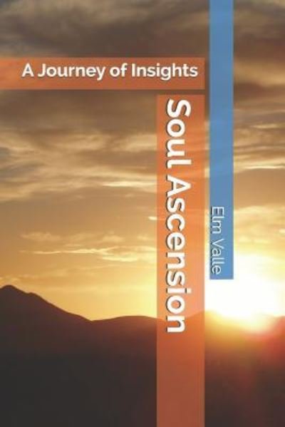 Cover for Elm C Valle · Soul Ascension (Paperback Book) (2016)