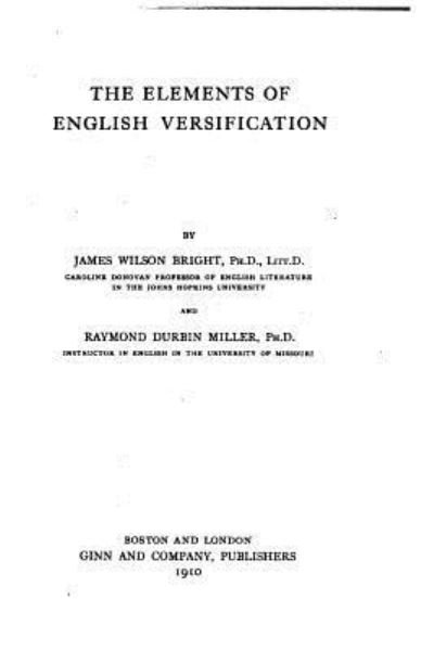 Cover for James Wilson Bright · The Elements of English Versification (Pocketbok) (2016)