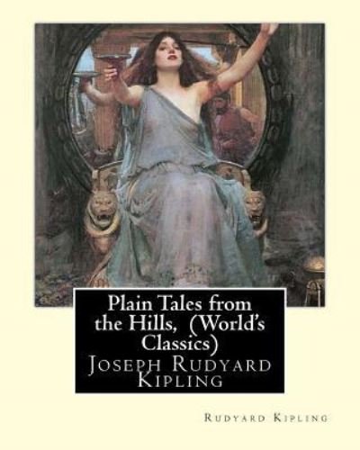 Cover for Rudyard Kipling · Plain Tales from the Hills, By Rudyard Kipling (World's Classics) (Paperback Book) (2016)