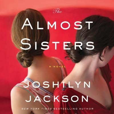 Cover for Joshilyn Jackson · The Almost Sisters Lib/E (CD) (2017)