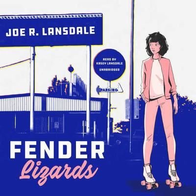 Cover for Joe R. Lansdale · Fender Lizards (CD) (2017)