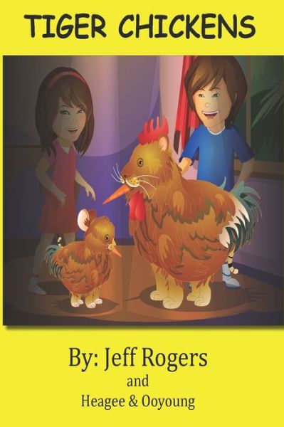 Cover for Heagee Kim · Tiger Chickens (Paperback Book) (2016)