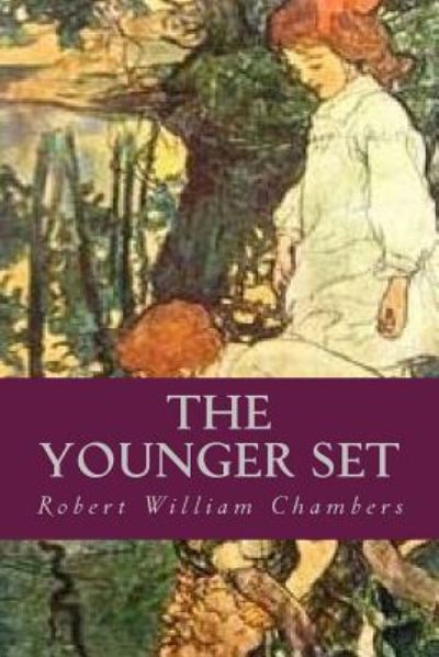 Cover for Robert William Chambers · The Younger Set (Paperback Book) (2016)