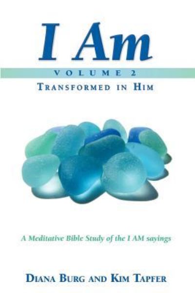 Cover for Diana Burg · I Am - Transformed in Him (Part 2) (Paperback Book) (2017)