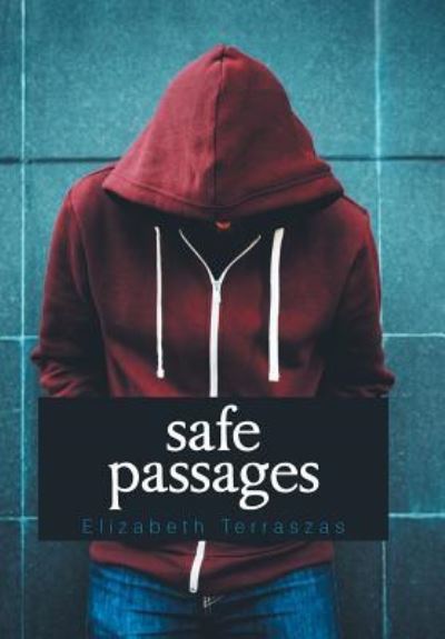 Cover for Elizabeth Terraszas · Safe Passages (Hardcover Book) (2018)