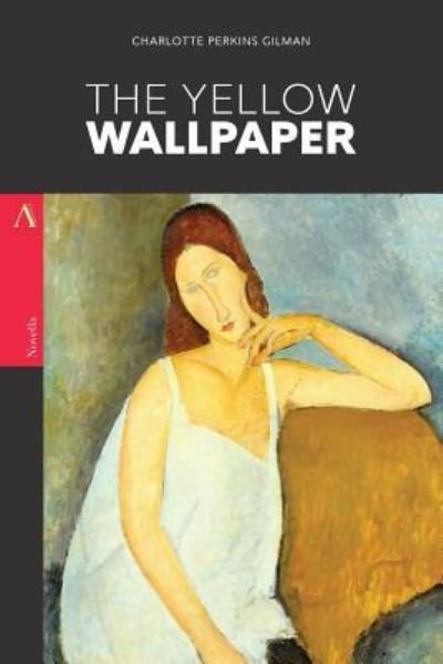 The Yellow Wallpaper - Charlotte Perkins Gilman - Böcker - Createspace Independent Publishing Platf - 9781547185542 - 5 juni 2017