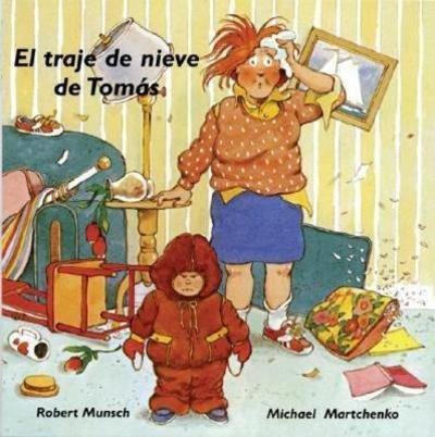Cover for Robert Munsch · El traje de nieve de Toms - Munsch for Kids (Paperback Bog) [Spanish edition] (2004)