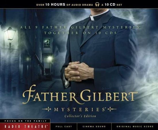 Father Gilbert Mysteries (Collector's) - Focus on the Family Radio Theatre - Música - Focus - 9781589976542 - 1 de setembro de 2011