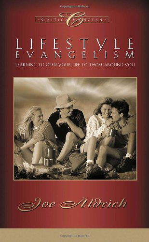 Cover for Joe Aldrich · Lifestyle Evangelism: Learning to Open your Life to Those Around You (Paperback Book) (2006)