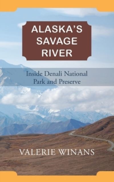 Cover for Valerie Winans · Alaska's Savage River (Paperback Book) (2014)