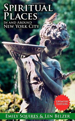 Cover for Emily Squires · Spiritual Places in and Around New York City: Updated Edition (Paperback Book) [Updated edition] (2008)