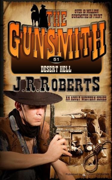 Desert Hell (The Gunsmith) (Volume 51) - J.r. Roberts - Książki - Speaking Volumes, LLC - 9781612326542 - 11 sierpnia 2014