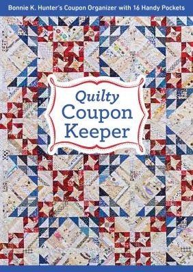 Cover for Bonnie K. Hunter · Quilty Coupon Keeper: Bonnie K. Hunter's Coupon Organizer with 16 Handy Pockets (MERCH) (2020)