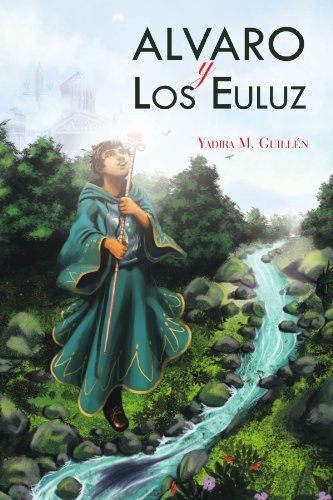 Cover for Yadira M Guillén · Alvaro Y Los Euluz: El Jardín De Las Analogías (Paperback Book) [Spanish edition] (2011)