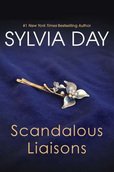 Cover for Sylvia Day · Scandalous Liaisons (Paperback Book) [Reprint edition] (2013)