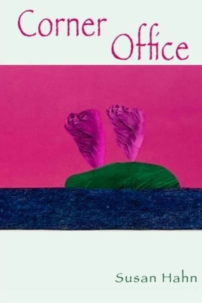 Cover for Susan Hahn · Corner Office (Buch) (2024)