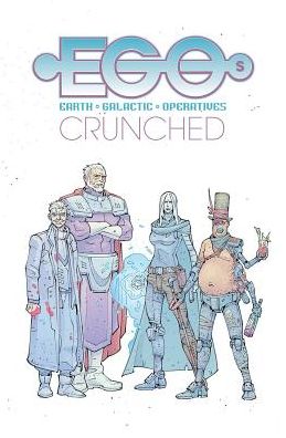 Cover for Stuart Moore · Egos Volume 2: Crunched (Paperback Book) (2016)