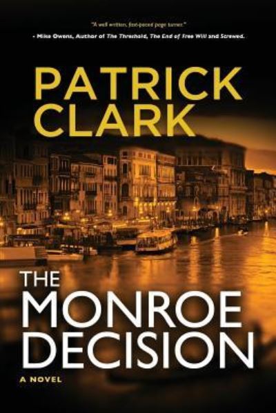 Cover for Patrick Clark · The Monroe Decision (Paperback Book) (2017)