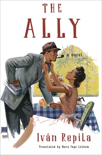 The Ally: A Novel - Ivan Repila - Books - Other Press LLC - 9781635422542 - December 13, 2022