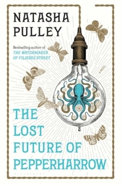 Cover for Natasha Pulley · The Lost Future of Pepperharrow (Paperback Book) (2021)