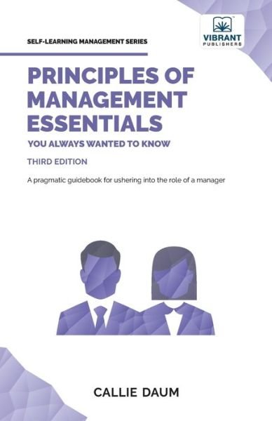 Cover for Vibrant Publishers · Principles of Management Essentials You Always Wanted to Know (Bok) (2023)
