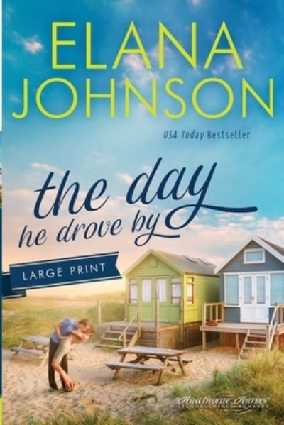 Cover for Elana Johnson · The Day He Drove By (Paperback Book) (2021)