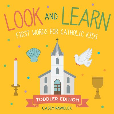 Look and Learn - Board Book - Casey Pawelek - Książki - Paraclete Press, Incorporated - 9781640608542 - 21 lutego 2023