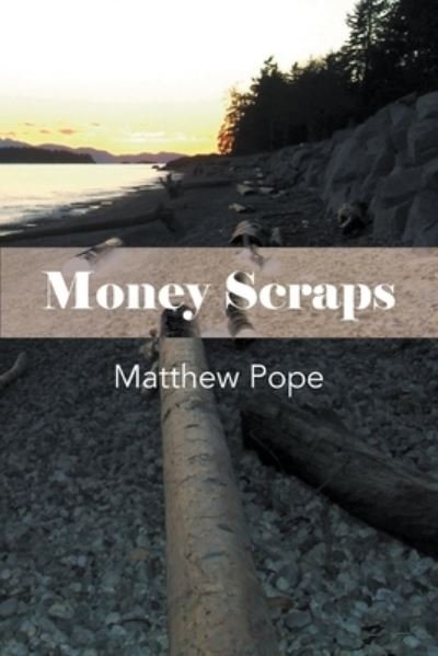 Cover for Matthew Pope · Money Scraps (Paperback Book) (2019)