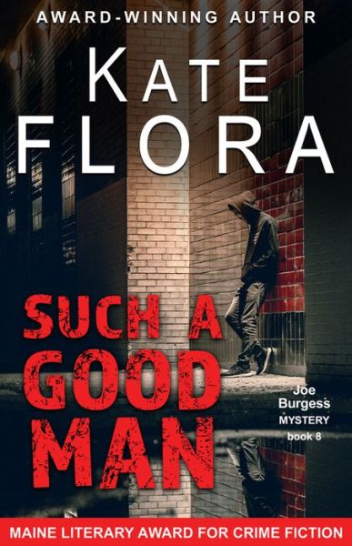 Cover for Kate Flora · Such a Good Man (Book) (2023)