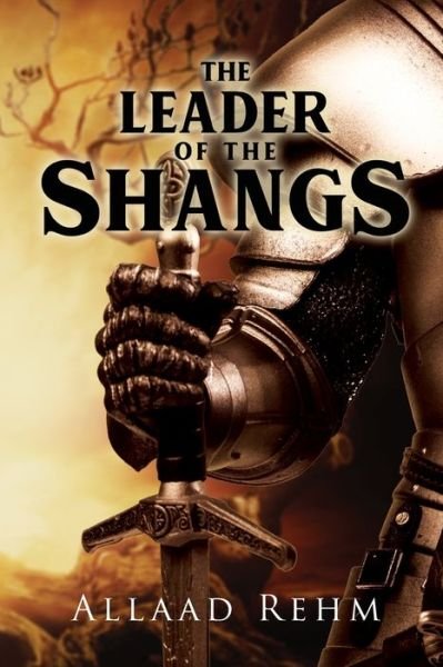 Cover for Allaad Rehm · The Leader of the Shangs (Paperback Book) (2020)