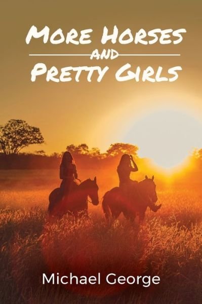 Cover for George Michael · More Horses And Pretty Girls (Paperback Bog) (2021)