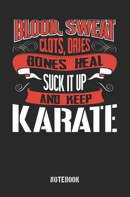 Cover for Anfrato Designs · Blood Sweat clots dries. Shut up and keep Karate (Paperback Book) (2019)