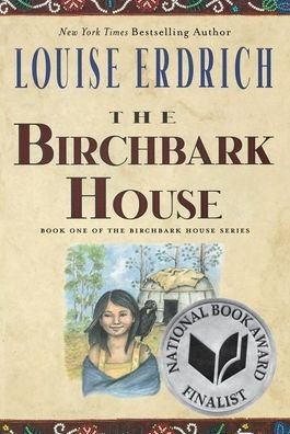 Cover for Louise Erdrich · Birchbark House (Hardcover bog) (2019)