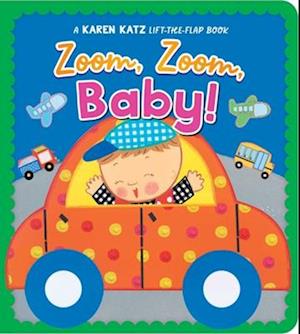 Cover for Karen Katz · Zoom, Zoom, Baby!: A Karen Katz Lift-the-Flap Book (Kartonbuch) [Reissue edition] (2025)