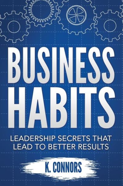 Cover for K Connors · Business Habits (Pocketbok) (2019)