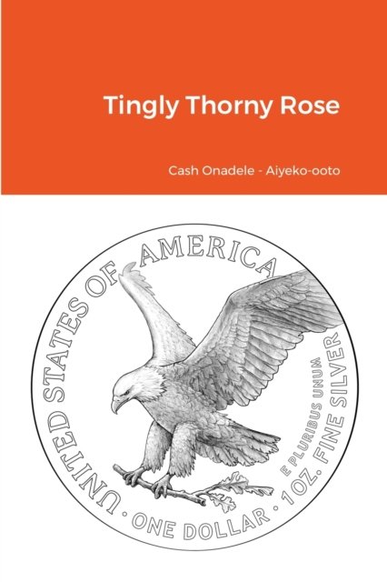 Cover for Cash Onadele · Tingly Thorny Rose (Taschenbuch) (2021)