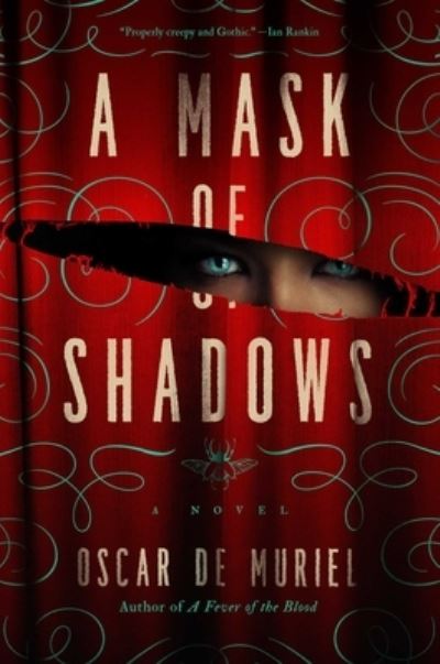 Cover for Oscar De Muriel · A mask of shadows (Bok) [First Pegasus Books hardcover edition. edition] (2018)