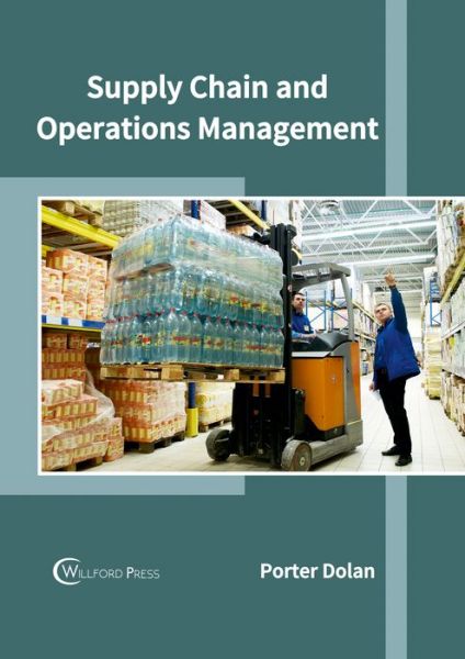 Cover for Porter Dolan · Supply Chain and Operations Management (Hardcover Book) (2017)