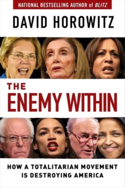 Cover for David Horowitz · The Enemy Within: How a Totalitarian Movement is Destroying America (Innbunden bok) (2021)